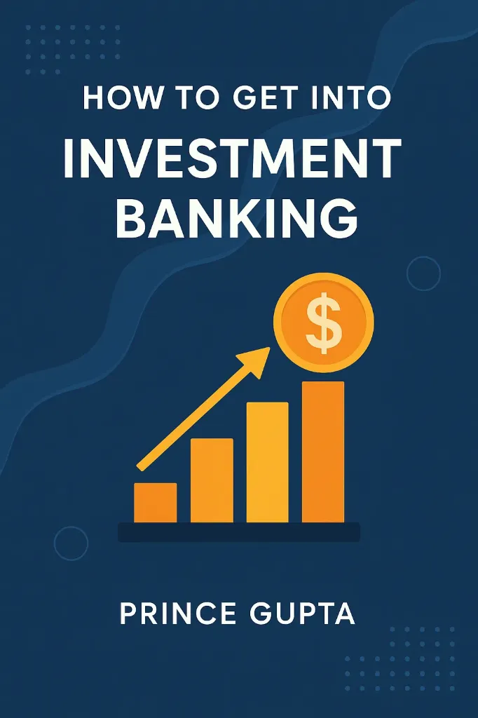 How to Get into Investment Banking